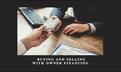 Buying and Selling With Owner Financing by John Schaub