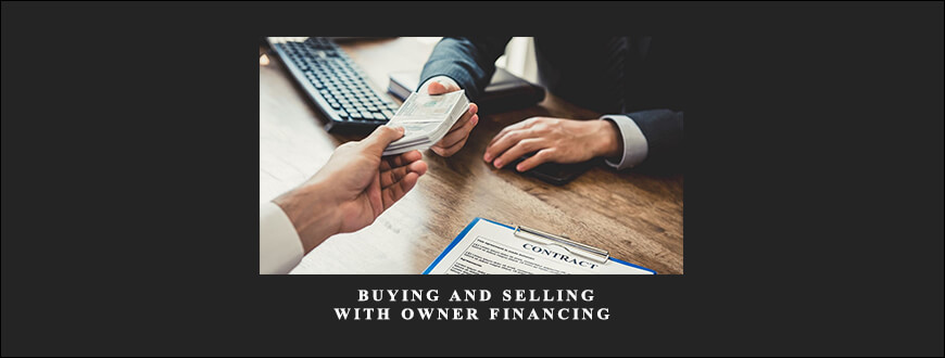 Buying and Selling With Owner Financing by John Schaub