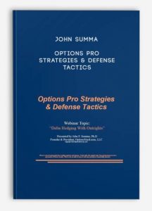 John Summa ,Options Pro Strategies & Defense Tactics, John Summa - Options Pro Strategies & Defense Tactics