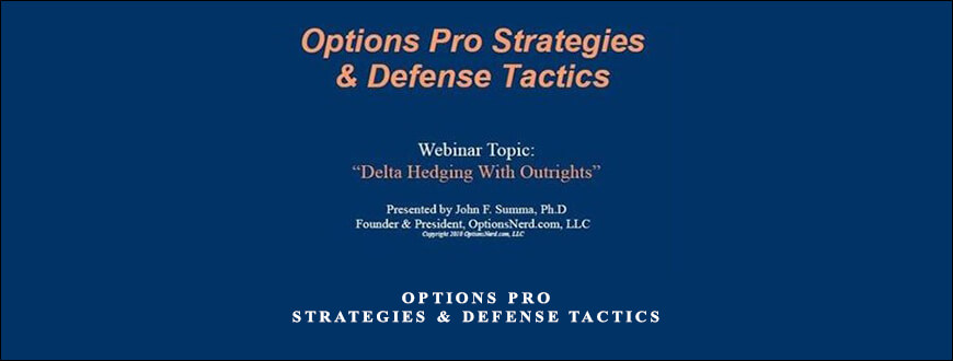 John Summa – Options Pro Strategies & Defense Tactics