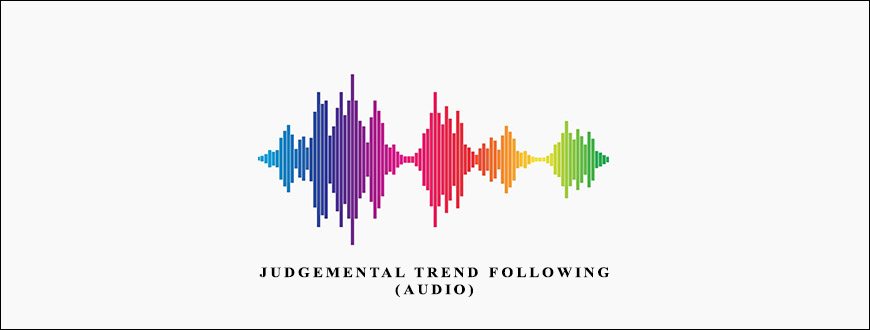 Judgemental Trend Following (Audio) by Russell Sands