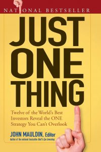 Just One Thing , John Mauldin, Just One Thing by John Mauldin