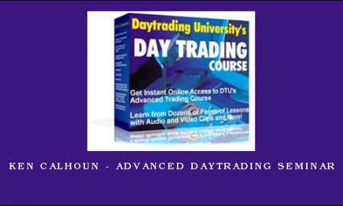 Ken Calhoun – Advanced Daytrading Seminar