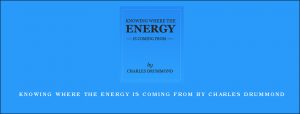 Knowing Where the Energy is Coming From by Charles Drummond