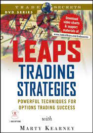 LEAPS Trading Strategies- Powerful Techniques for Options Trading Success by Marty Kearney