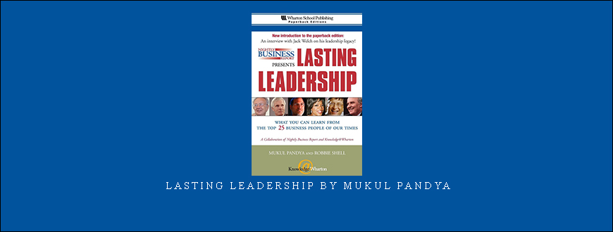 Lasting Leadership by Mukul Pandya