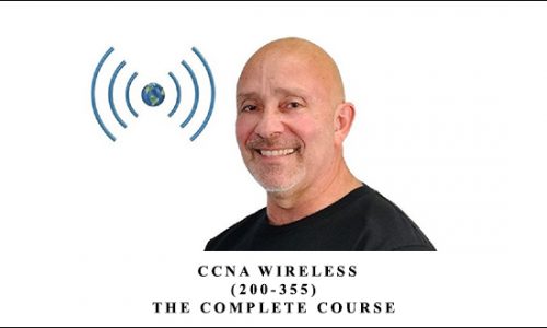 CCNA Wireless (200-355): The Complete Course by Lazaro (Laz) Diaz