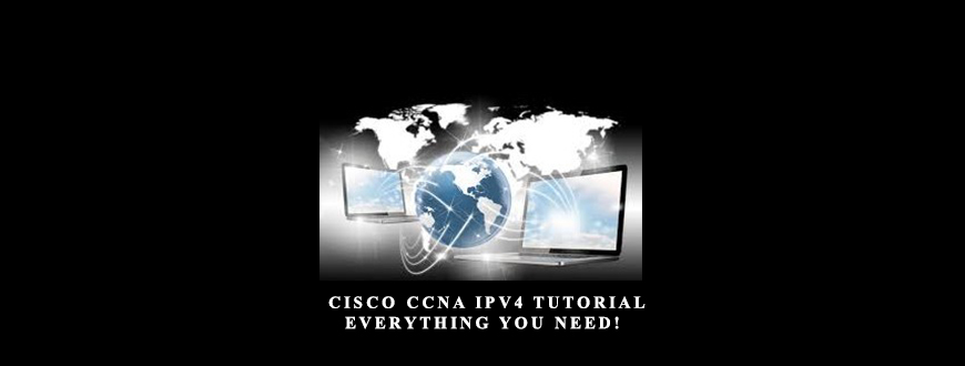 Lazaro-Laz-Diaz-Cisco-CCNA-IPv4-Tutorial-Everything-You-Need-Enroll