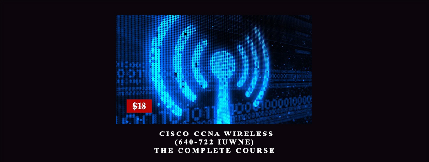 Lazaro-Laz-Diaz-Cisco-CCNA-Wireless-640-722-IUWNE-The-Complete-Course-Enroll