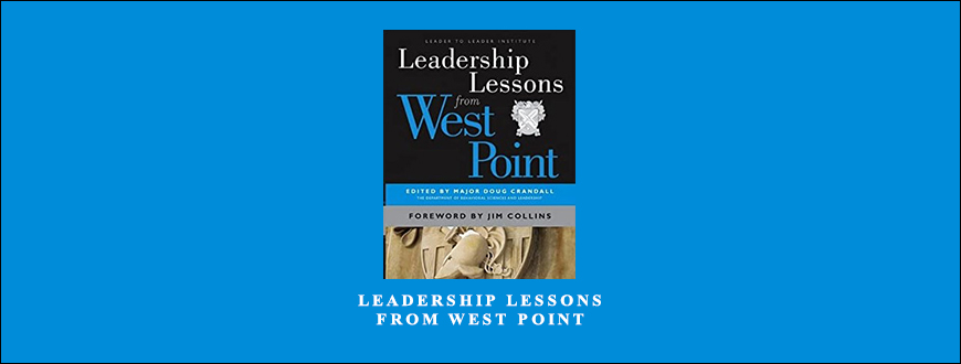 Leadership Lessons from West Point by Major Doug Crandall