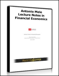 Lecture Notes in Financial Economics ,Antonio Mele, Lecture Notes in Financial Economics by Antonio Mele