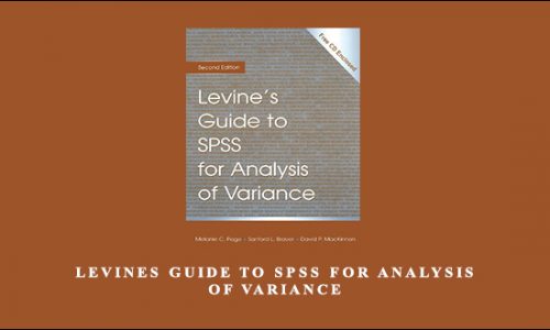 Levines Guide to Spss for Analysis of Variance by Melanie C.Page, Sanford L.Braver, David P.Mackinnon