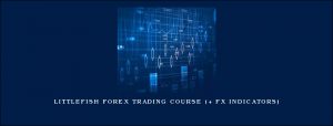 Littlefish Forex Trading Course (+ FX Indicators)