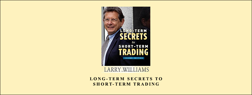 Long-Term-Secrets-to-Short-Term-Trading-by-Larry-Williams