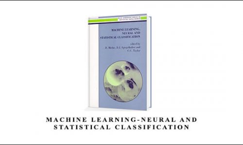 Machine Learning-Neural and Statistical Classification by D.Michie, D.J. Spiegelhalter, C.C.Taylor