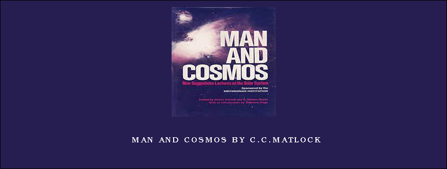 Man and Cosmos by C.C.Matlock