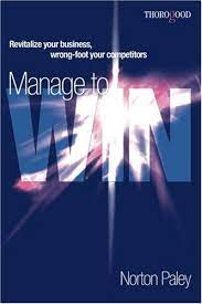 Manage to Win by Norton Paley