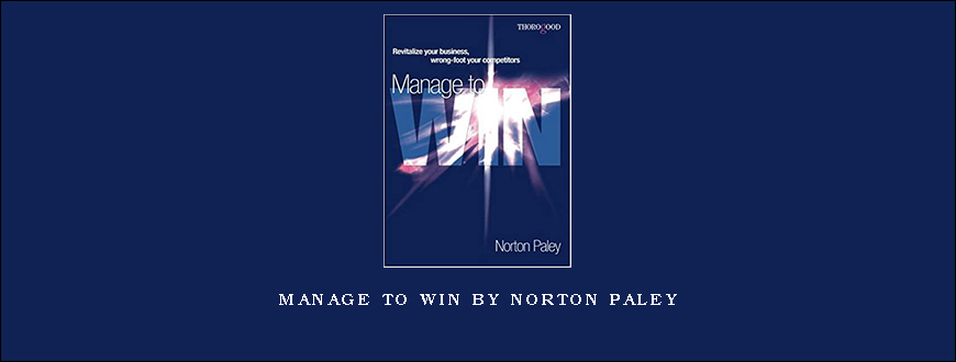 Manage to Win by Norton Paley