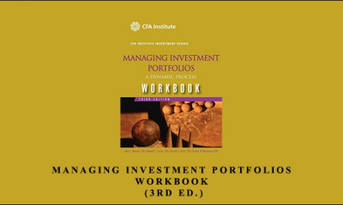 Managing Investment Portfolios Workbook (3rd Ed.) by John Maginn