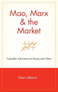 Mao, Marx and The Market ,Dean LeBaron, Mao, Marx and The Market by Dean LeBaron