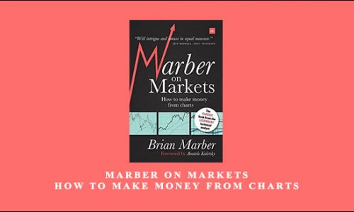 Marber on Markets – How to Make Money from Charts by Brian Marber