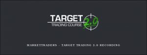 Markettraders - Target Trading 2.0 Recording