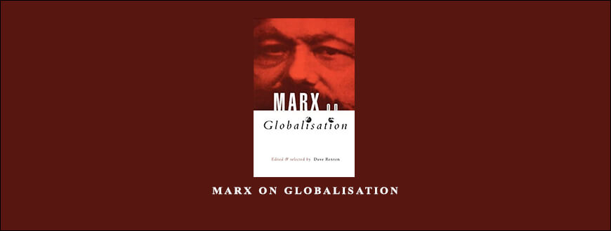 Marx on Globalisation by David Renton