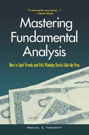 Mastering Fundamental Analysis by Michael C.Thomsett