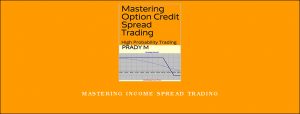 Mastering Income Spread Trading