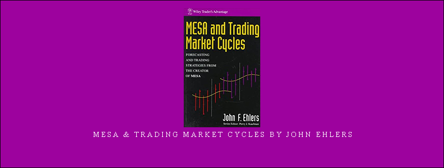 Mesa & Trading Market Cycles by John Ehlers