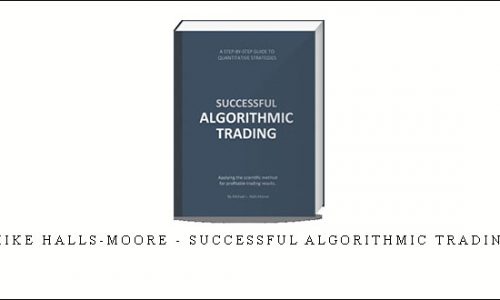 Mike Halls-Moore – Successful Algorithmic Trading