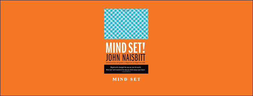 Mind Set by John Naisbitt