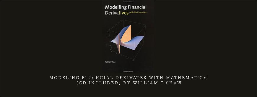 Modeling Financial Derivates with Mathematica (Cd Included) by William T