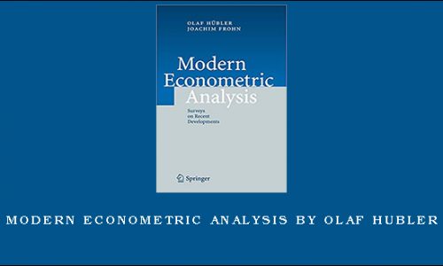 Modern Econometric Analysis by Olaf Hubler