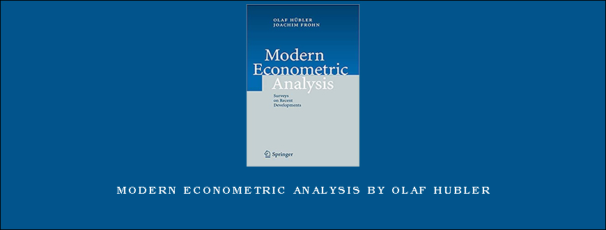 Modern Econometric Analysis by Olaf Hubler