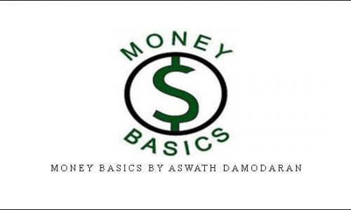 Money Basics by Aswath Damodaran