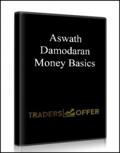 Money Basics , Aswath Damodaran, Money Basics by Aswath Damodaran