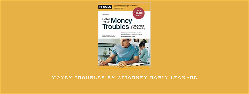 Money Troubles by Attorney Robin Leonard