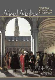 Moral Markets by Paul J.Zak