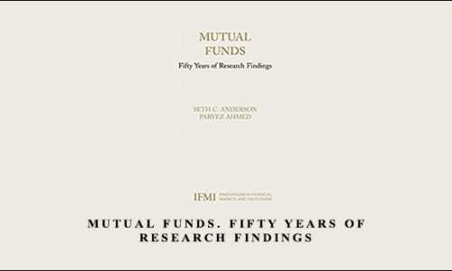 Mutual Funds. Fifty Years of Research Findings by Seth C.Anderson