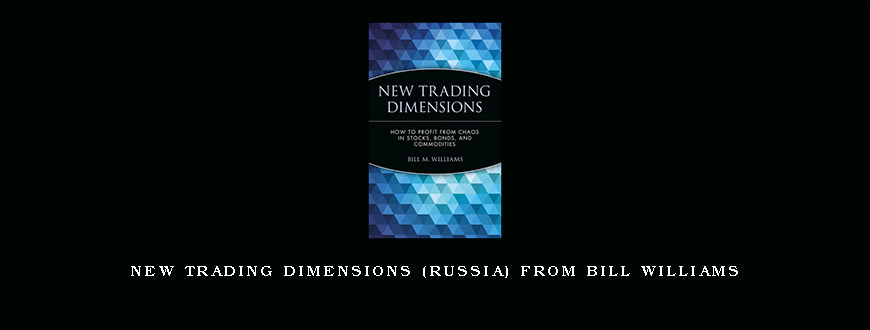 New Trading Dimensions (Russia) from Bill Williams