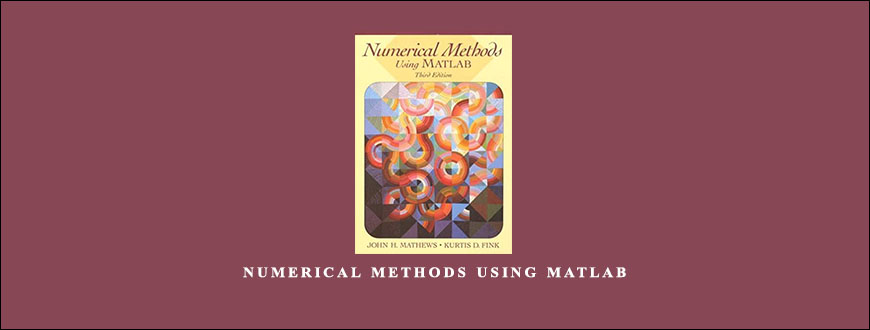 Numerical Methods Using Matlab by J.H.Mathews K.D.Fink