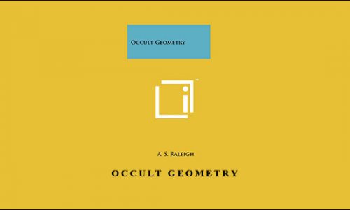 Occult Geometry by A.S.Raleigh