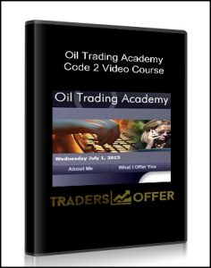 Oil Trading Academy ,Code 2 Video Course, Oil Trading Academy Code 2 Video Course