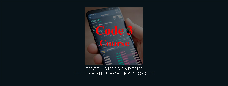 Oiltradingacademy – Oil Trading Academy Code 3