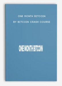 One Month Bitcoin ,Bitcoin Crash Course, One Month Bitcoin by Bitcoin Crash Course