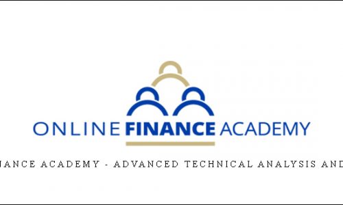 Online Finance Academy – Advanced Technical Analysis And Charting