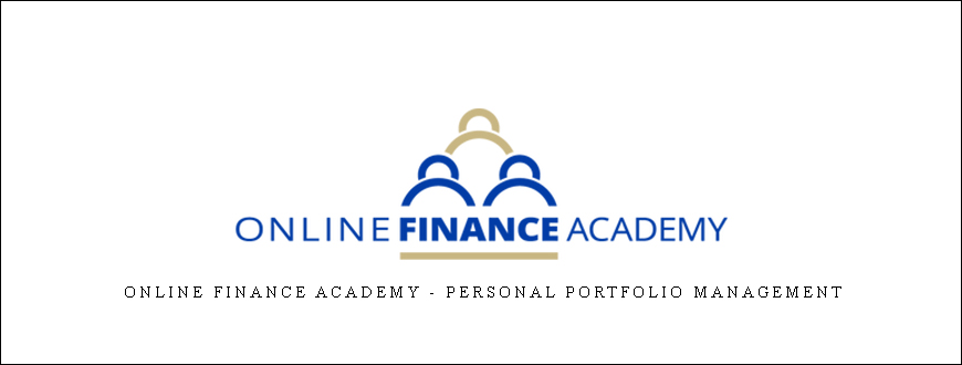 Online Finance Academy – Personal Portfolio Management