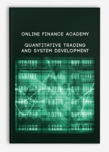 Online Finance Academy , Quantitative Trading And System Development, Online Finance Academy - Quantitative Trading And System Development