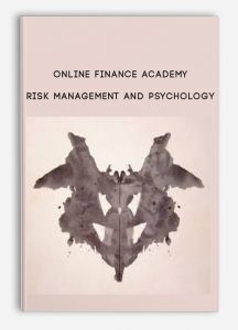 Online Finance Academy , Risk Management And Psychology, Online Finance Academy - Risk Management And Psychology